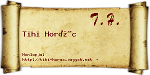 Tihi Horác névjegykártya